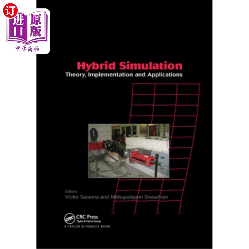 海外直订Hybrid Simulation: Theory, Implementation and Applications 混合仿真:理论、实现与应用