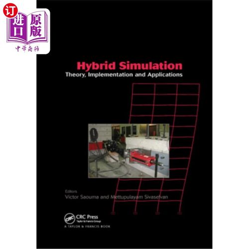 海外直订Hybrid Simulation: Theory, Implementation and Applications 混合仿真:理论、实现与应用