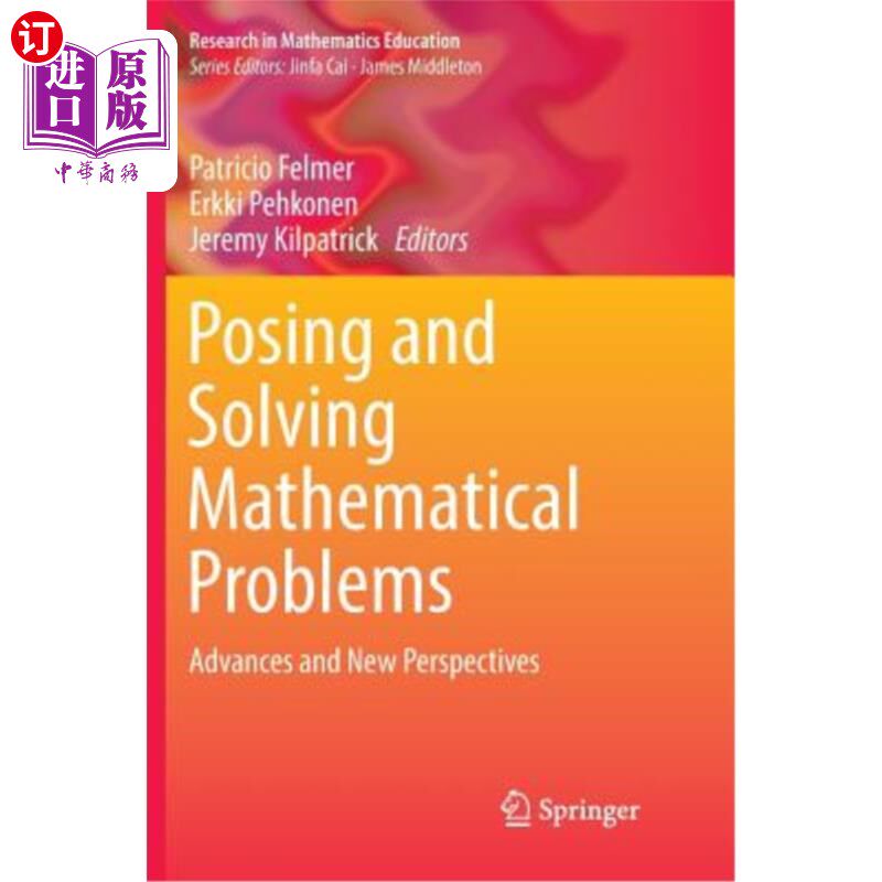 海外直订Posing and Solving Mathematical Problems: Advances and New Perspectives 提出和解决数学问题：进展和新视角