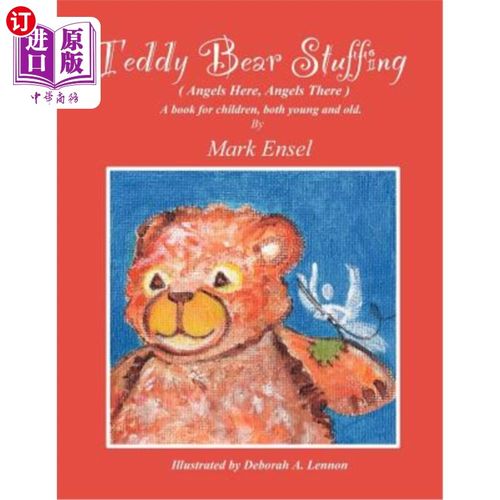 海外直订Teddy Bear Stuffing: (Angels Here, Angels There) 泰迪熊馅料：（天使在这里，天使在那里）