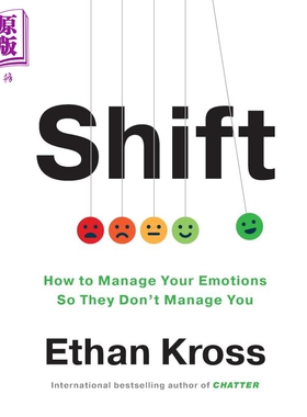 伊桑克罗斯 转变 如何管理你的情绪 以免被情绪控制 美国心理学家 Shift 英文原版 Ethan Kross【中商原版】