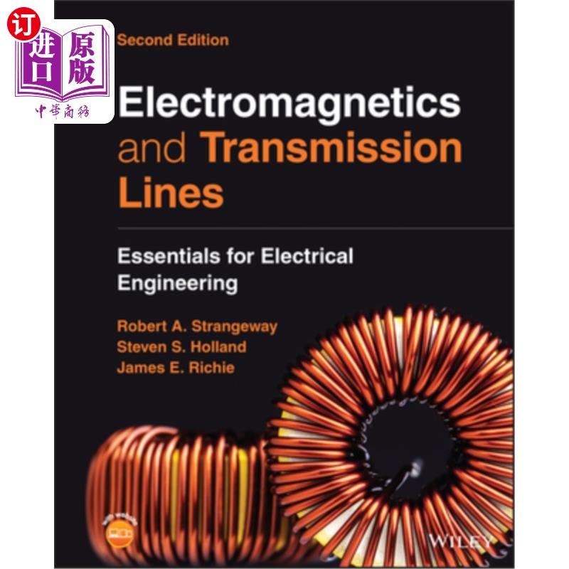 海外直订Electromagnetics and Transmission Lines: Essentials for Electrical Engineering 电磁学与传输线:电气工程概论