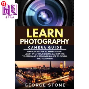 Guide What Manuscripts Camera 海外直订Learn 2手稿1 Photography 相机指南 Learn you 学习摄影