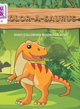 海外直订Color-A-Saurus: A Dinosaur Coloring Book: Each page features a different dinosau 彩色龙：恐龙着色书：每一页