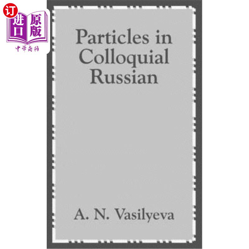 海外直订Particles in Colloquial Russian 俄语口语中的微粒
