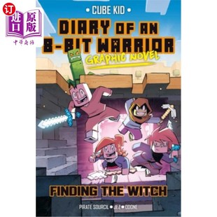海外直订Diary of an 8-Bit Warrior Graphic Novel: Finding the Witch Volume 6 8位战士日记绘本：寻找女巫 第6卷
