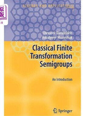 海外直订Classical Finite Transformation Semigroups: An Introduction
