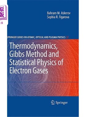 海外直订Thermodynamics, Gibbs Method and Statistical Physics of Electron Gases 热力学、吉布斯方法和电子气体的统计物理