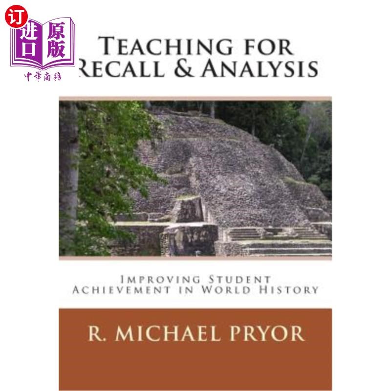 海外直订Teaching for Recall & Analysis: Improving Student Achievement in World History 回忆与分析教学:提高学生世界