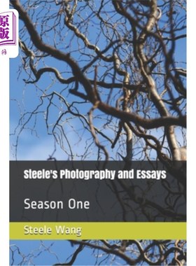 海外直订Steele's Photograhpy and Essays: Season One 斯蒂尔的摄影与随笔:第一季