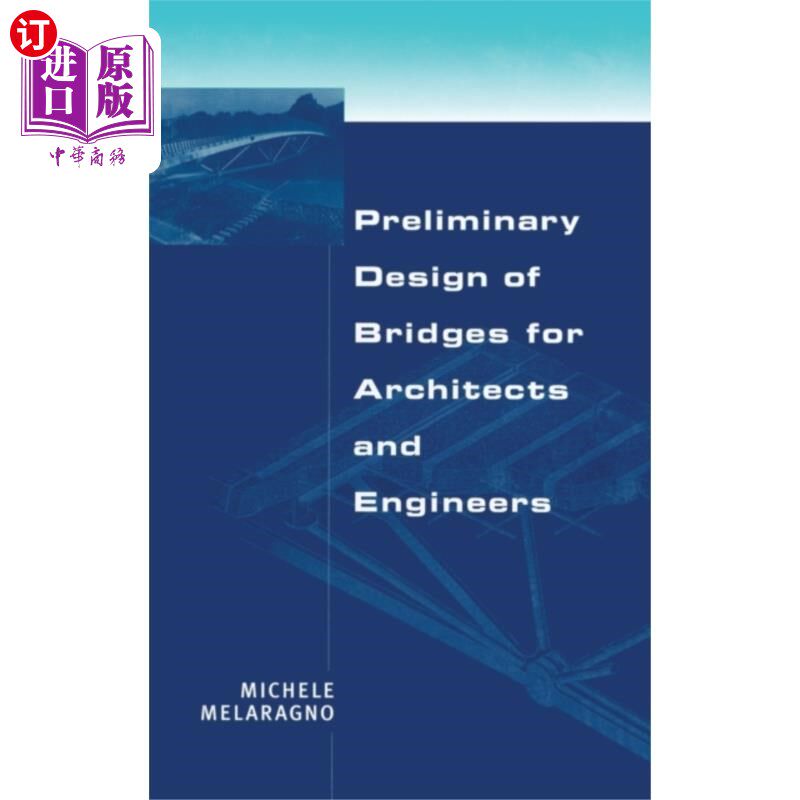 海外直订Preliminary Design of Bridges for Architects and... 桥梁初步设计供建筑师和工程师使用