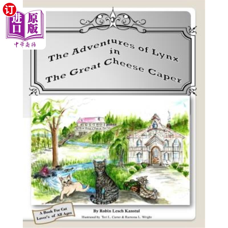 海外直订The Adventures of Lynx in the Great Cheese Caper 山猫在奶酪大狂欢中的冒险