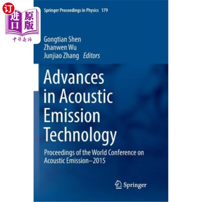 海外直订Advances in Acoustic Emission Technology: Proceedings of the World Conference on 声发射技术进展:2015年世界