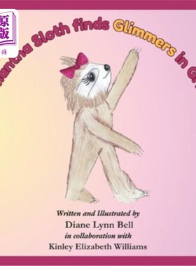 海外直订Samantha Sloth finds Glimmers in Grief 萨曼莎·斯洛斯在悲伤中找到了闪光