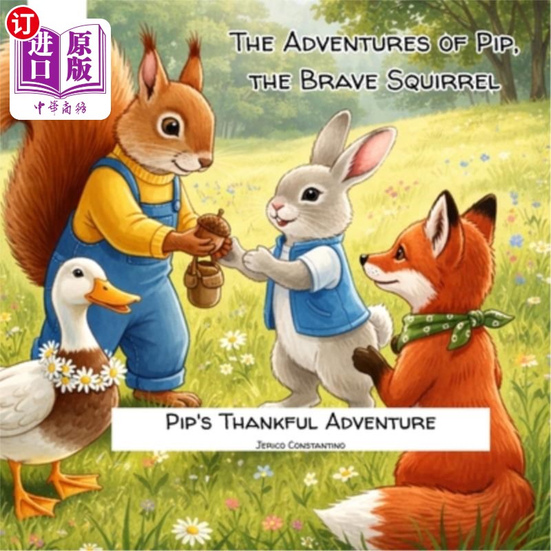 海外直订Vol. 10 - The Adventures of Pip the Brave Squirrel - Pip's Thankful Adventure 第十卷-勇敢松鼠皮普的冒险-皮