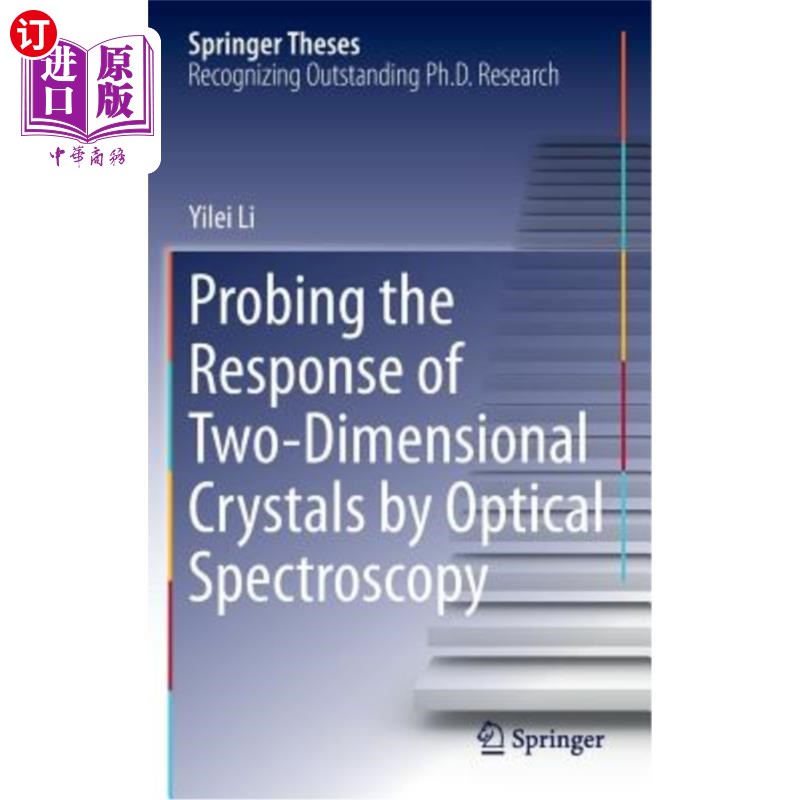 海外直订Probing the Response of Two-Dimensional Crystals by Optical Spectroscopy 用光学光谱法探测二维晶体的响应