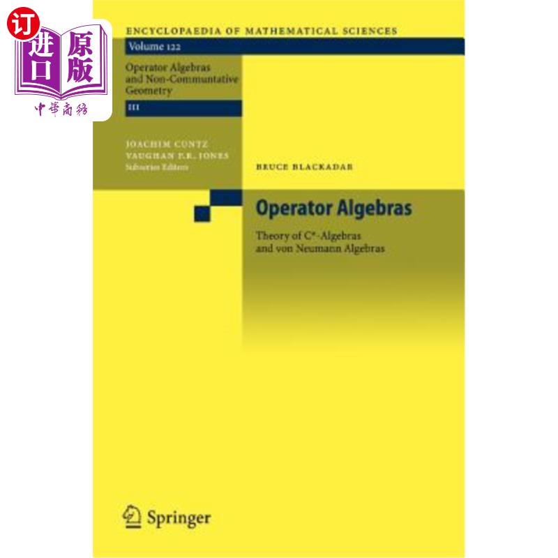 海外直订Operator Algebras: Theory of C*-Algebras and Von Neumann Algebras 算子代数：C*-代数和Von Neumann代数的理论