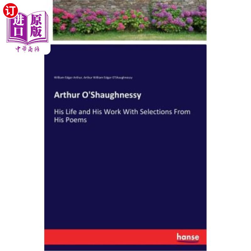 海外直订Arthur O'Shaughnessy 阿瑟·奥肖内西