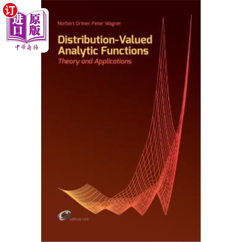 海外直订Distribution-Valued Analytic Functions - Theory and Applications 分布值分析函数——理论与应用
