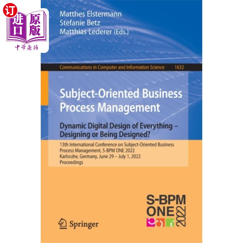 海外直订Subject-Oriented Business Process Management. Dy... 面向主题的业务流程管理。万物动态数字化设计——设计还是