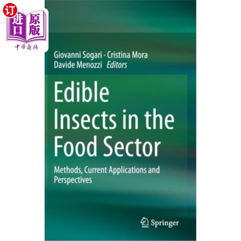 海外直订Edible Insects in the Food Sector: Methods, Current Applications and Perspective 食品行业食用昆虫:方法、应用现