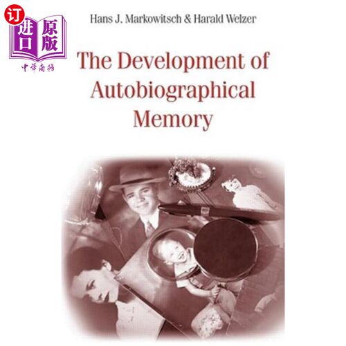 海外直订The Development of Autobiographical Memory 自传体记忆的发展