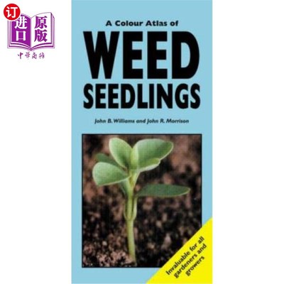 海外直订A Colour Atlas of Weed Seedlings 杂草幼苗的彩色图集
