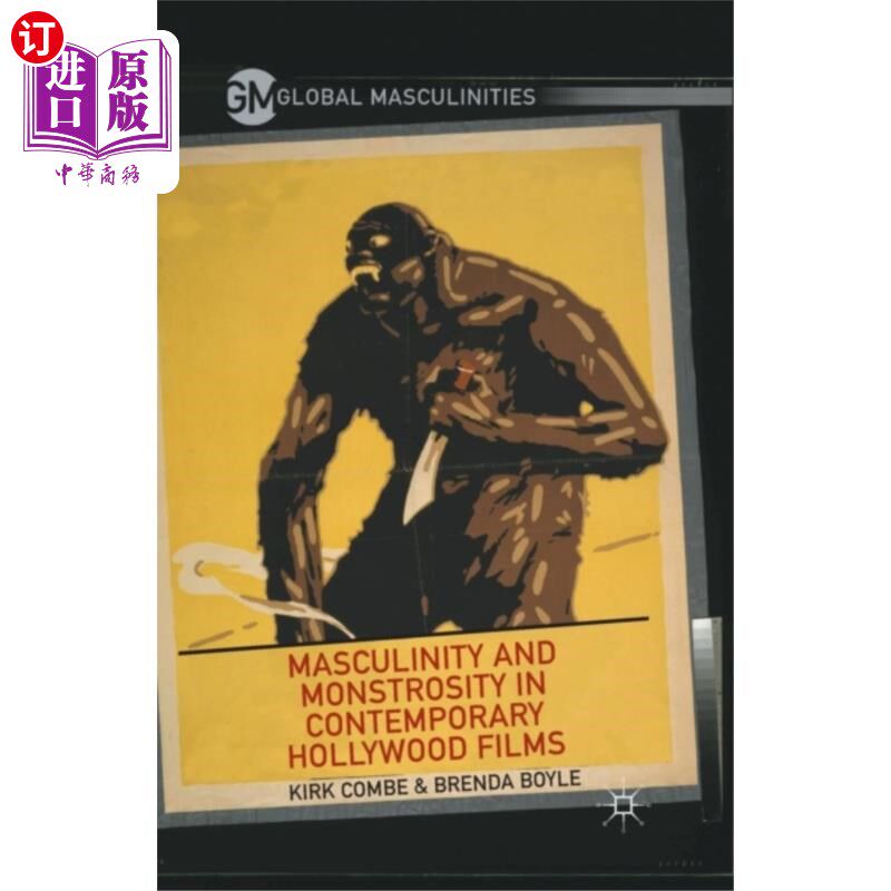 海外直订Masculinity and Monstrosity in Contemporary Holl... 当代好莱坞电影中的男子气概与怪物性
