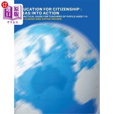 海外直订Education for Citizenship: Ideas Into Action: A Practical Guide for Teachers of  公民教育：理念转化为行动：