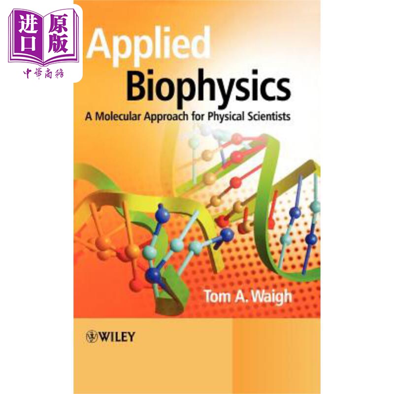 现货 应用生物物理学 物理科学家的分子方法 Applied Biophysics 英文原版 Thomas Waigh 中商原版