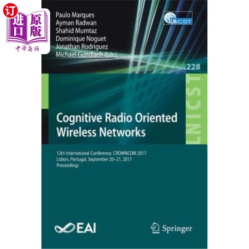海外直订Cognitive Radio Oriented Wireless Networks: 12th International Conference, Crown 面向认知无线电的无线: