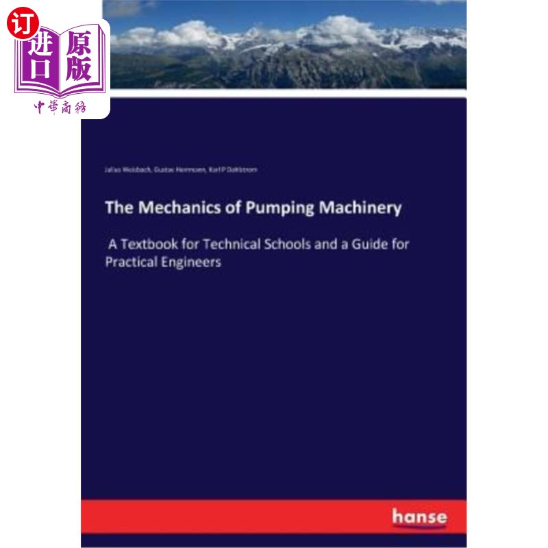 海外直订The Mechanics of Pumping Machinery 水泵机械
