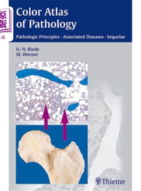 海外直订医药图书Color Atlas of Pathology: Pathologic Principles, Associated Diseases, Sequela 病理学彩色图集:病理原