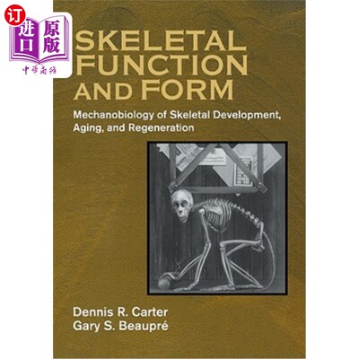 海外直订Skeletal Function and Form: Mechanobiology of Skeletal Development, Aging, and R 骨骼功能与形态：骨骼发育、