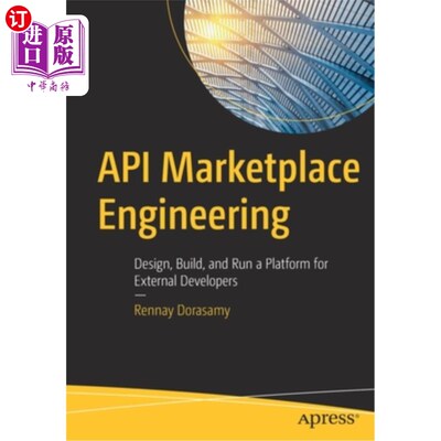海外直订API Marketplace Engineering: Design, Build, and Run a Platform for External Deve
