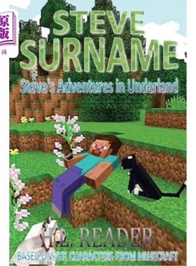 海外直订Steve Surname: Steve's Adventures in Underland: Non Illustrated Edition 史蒂夫姓氏：史蒂夫在底图冒险：非插