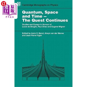海外直订Quantum Space and Time - The Quest Continues: Studies and Essays in Honour of Lo 量子空间和时间-探索继续：