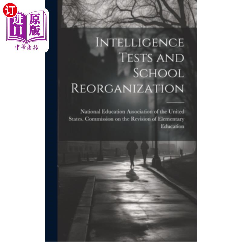 海外直订Intelligence Tests and School Reorganization 智力测验与学校重组