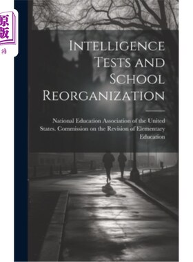 海外直订Intelligence Tests and School Reorganization 智力测验与学校重组
