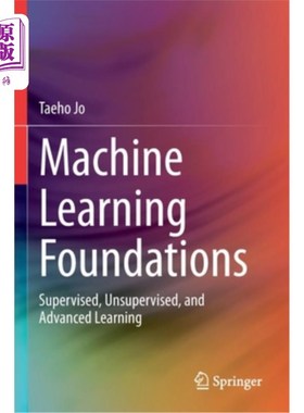 海外直订Machine Learning Foundations: Supervised, Unsupervised, and Advanced Learning 机器学习基础：有监督、无监督