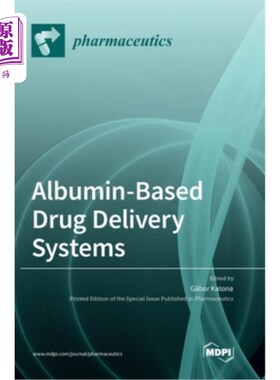 海外直订医药图书Albumin-Based Drug Delivery Systems 基于白蛋白的药物输送系统