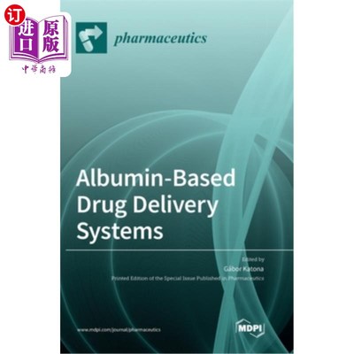 海外直订医药图书Albumin-Based Drug Delivery Systems 基于白蛋白的药物输送系统