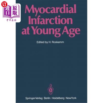 海外直订医药图书Myocardial Infarction at Young Age: International Symposium Held in Bad Krozinge 青年心肌梗死：1981