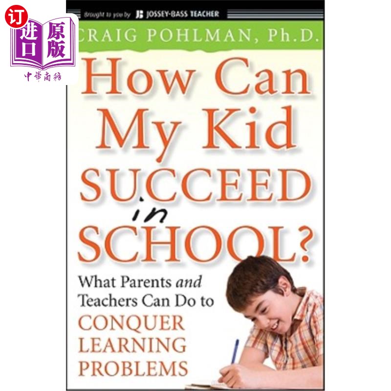 海外直订How Can My Kid Succeed in School? What Parents and Teachers Can Do to Conquer Le 我的孩子如何在学校取得成功