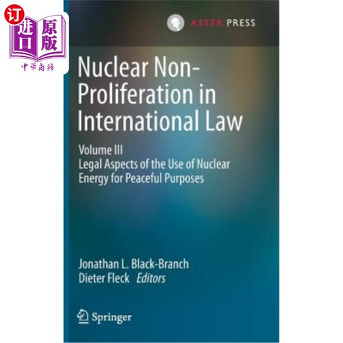 海外直订Nuclear Non-Proliferation in International Law - Volume III: Legal Aspects of th 国际法中的核不扩散第三卷：