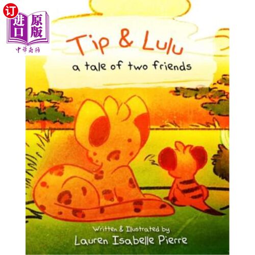 海外直订Tip & Lulu: A tale of two friends Tip & Lulu:两个朋友的故事