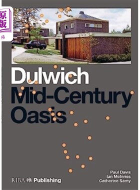 海外直订Dulwich: Mid-Century Oasis 德威:中世纪绿洲
