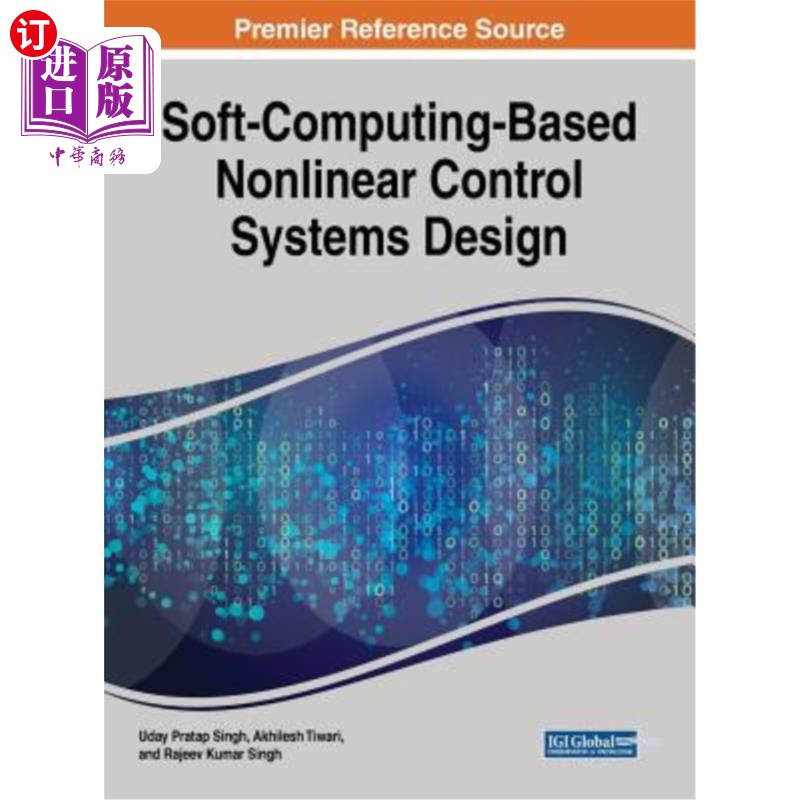 海外直订Soft-Computing-Based Nonlinear Control Systems Design 基于软计算的非线性控制系统设计