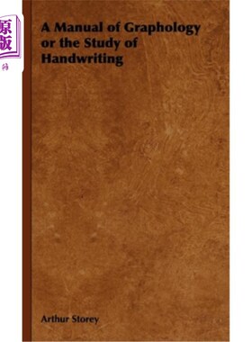 海外直订A Manual of Graphology or the Study of Handwriting 笔迹学或笔迹学手册