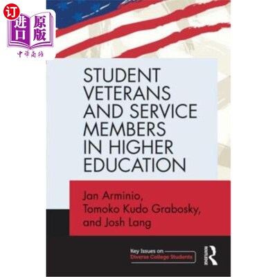 海外直订Student Veterans and Service Members in Higher Education 高等教育学生退伍军人和服务人员